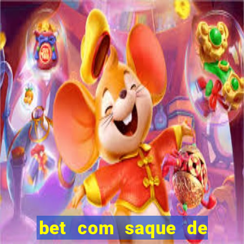 bet com saque de 1 real